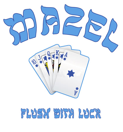 MAZEL - Flush with Luck!