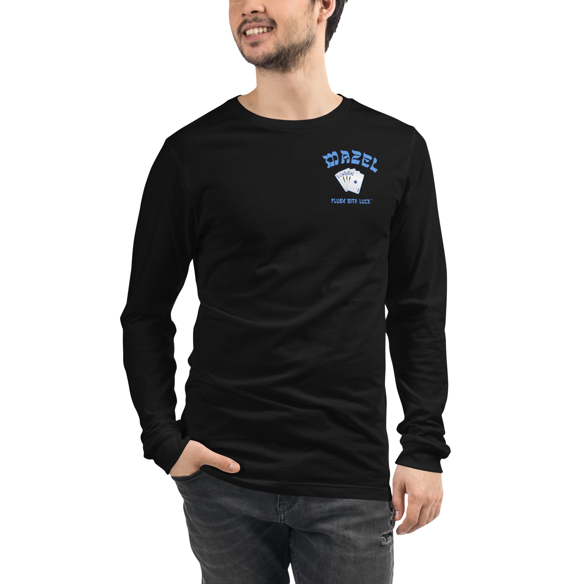 MAZEL FLUSH WITH LUCK Unisex Long Sleeve Tee (2 sides)