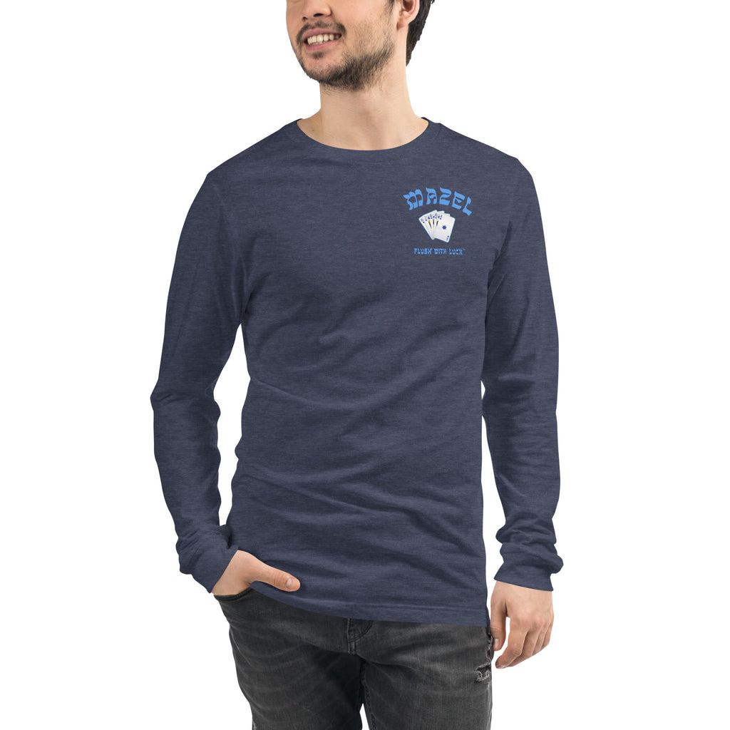 MAZEL FLUSH WITH LUCK Unisex Long Sleeve Tee (2 sides)