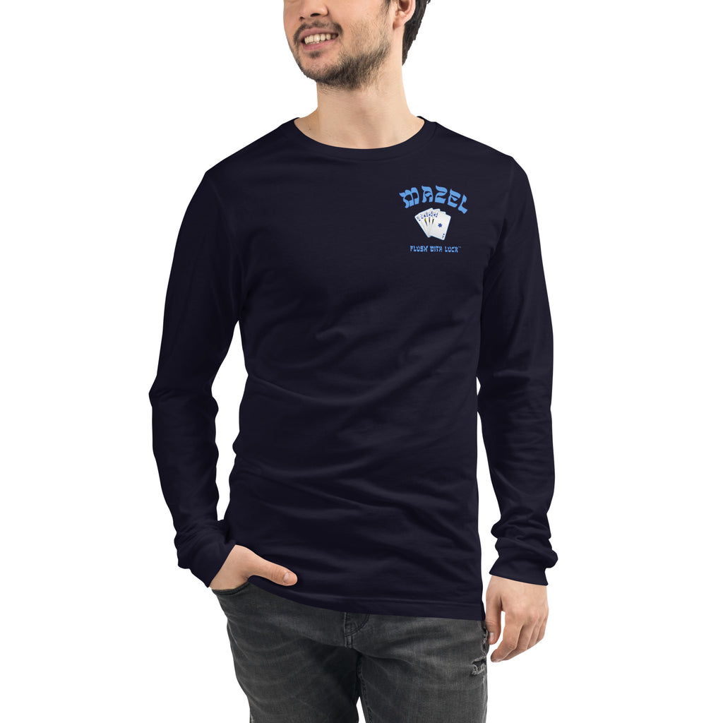 MAZEL FLUSH WITH LUCK Unisex Long Sleeve Tee (2 sides)