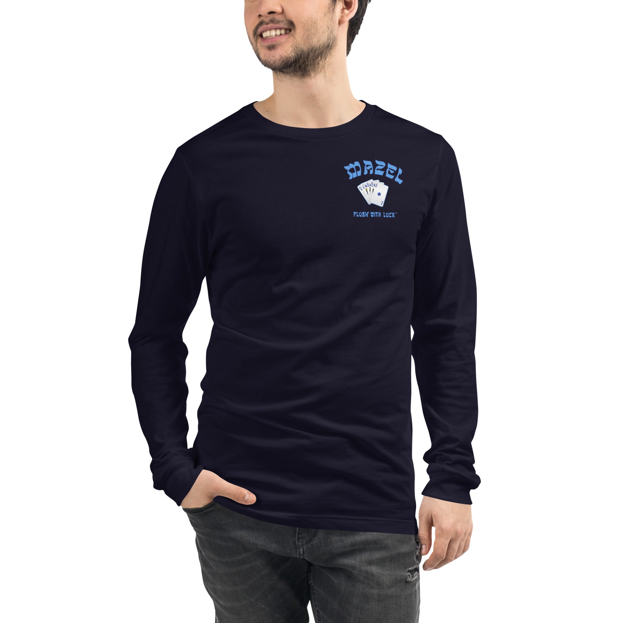 MAZEL FLUSH WITH LUCK Unisex Long Sleeve Tee (2 sides)
