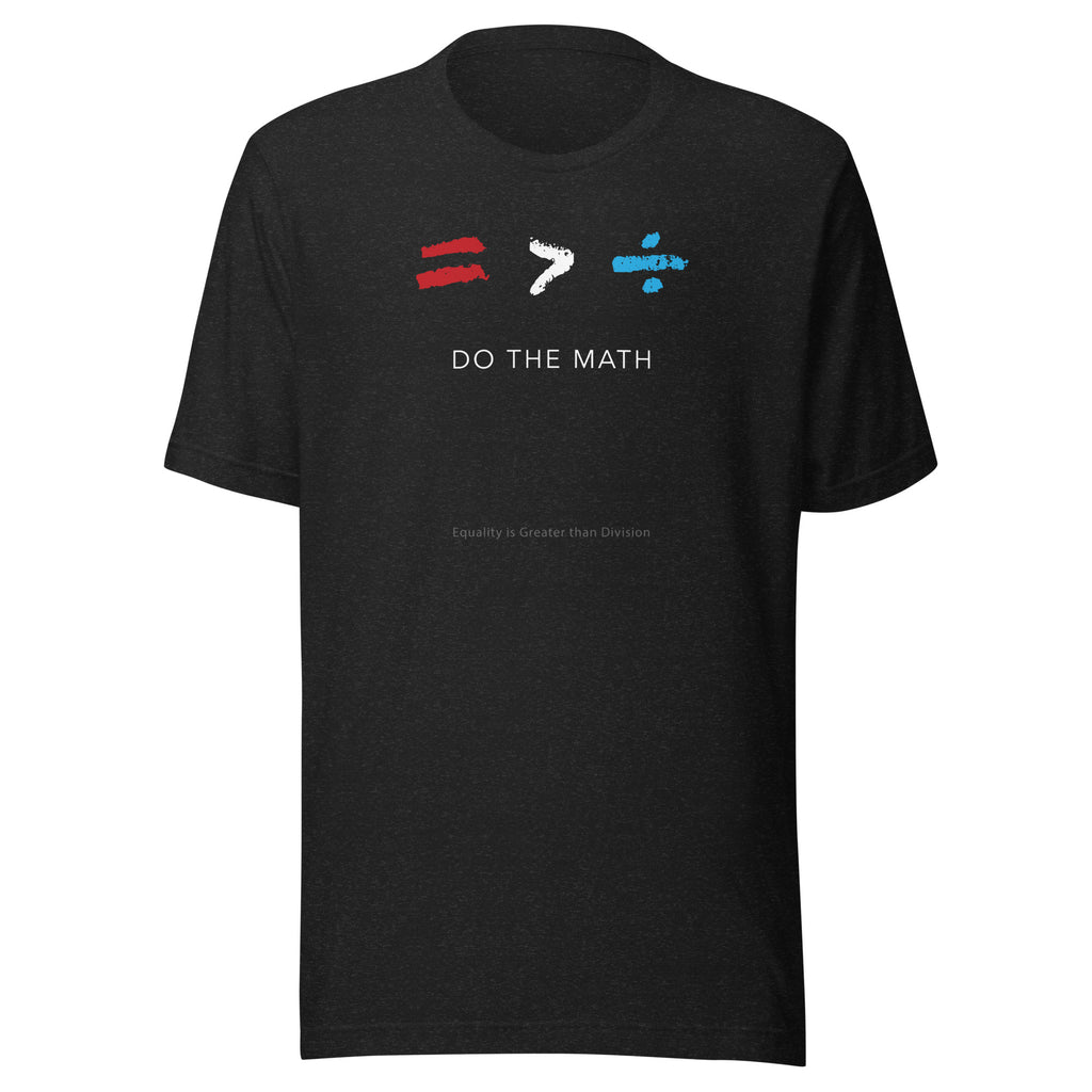 DO THE MATH Unisex T-Shirt
