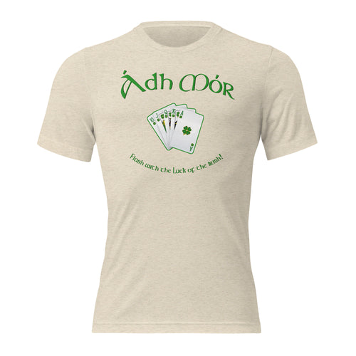 ÁDH MÓR - Flush with the Luck of the Irish! Unisex Tee